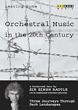Leaving Home: Orchestral Music in the 20th Century, Vol. 4