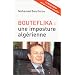 Bouteflika : Une imposture alg�rienne