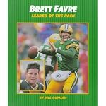 Brett, Favre: Leader of the Pack (Millbrook Sports World) book cover