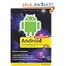Jetzt lerne ich Android: Der schnelle und einfache Einstieg in die Programmierung und Entwicklungsumgebung