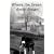 Where the Green Grass Grows: True (Spring and Summer) Stories from a Wisconsin Farm (Rural Route 2)