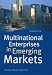 Multinational Enterprises in Emerging Markets: Comparative Insights