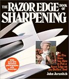 The Razor Edge Book of Sharpening
