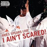 I Ain't Scared!