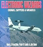 Electronic wizards : Crows, Zappers & Weasels