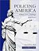 Policing America: Methods, Issues, Challenges (4th Edition)