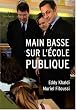 Main basse sur l'Ecole publique