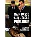 Main basse sur l'Ecole publique