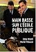 Main basse sur l'Ecole publique Main basse sur l'Ecole publique