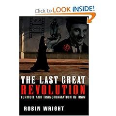 The Last Great Revolution: Turmoil and Transformation in Iran