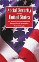 Social Security in the United States: An Analysis and Appraisal of the Federal Social Security Act