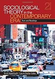 Sociological Theory in the Contemporary Era: Text and Readings