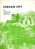 Durham City : a pictorial history