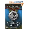 Der silberne Falke. Historischer Roman
