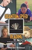 Quantum Speed Reading: Awakening Your Child s Mind