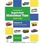 The Big Book of Superfast Matchbox Toys: 1969-2004: Product Lines and Indexes (Schiffer Book for Collectors)
