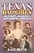 Texas Bad Girls: Hussie, Harlots, and Horse Thieves
