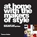 At Home With the Makers of Style