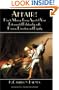 Affair! How to Manage Every Aspect of Your Extramarital Relationship with Passion, Discretion and Dignity