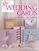 Making Wedding Cards: Over 20 Easy Projects for a Special Wedding Greeting