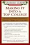 Greenes' Guides to Educational Planning: Making It Into a Top College: 10 Steps to Gaining Admission to Selective Colleges and Universities