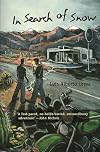 In Search of Snow: A Novel (Camino Del Sol)