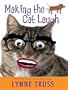 Making the Cat Laugh: One Woman's Journal of Single Life on the Margins