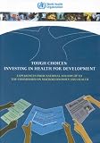 Review World Health Organization  / Tough Choices: Investing in Health for Development. Experiences from National Follow-up to the Commission on Macroeconomics and Health