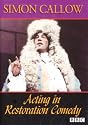 Acting in Restoration Comedy [DVD]