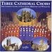 Three Cathedral Choirs - for the 1999 Festival bij MP3-downloads bij de naam: 5136OOOy04L._SL75_