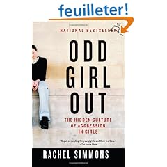 Odd Girl Out: The Hidden Culture of Aggression in Girls
