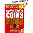 A Guide Book of United States Coins, 2003 by R. S. Yeoman and Kenneth Bressett