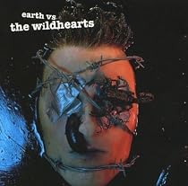 Earth Vs. the Wildhearts