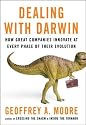 Dealing with Darwin: How Great Companies Innovate at Every Phase of Their Evolution