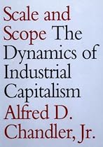 Scale and Scope: Dynamics of Industrial Capitalism