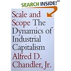 Click here to buy Scale and Scope: The Dynamics of Industrial Capitalism by  Alfred D., Jr. Chandler.