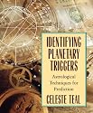Identifying Planetary Triggers: Astrological Techniques for Prediction