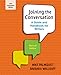 Joining the Conversation: A Guide and Handbook for Writers