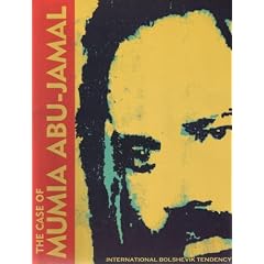 The Case of Mumia Abu-Jamal: Anatomy of a Racist Frame-up