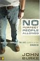 No Perfect People Allowed: Creating a Come As You Are Culture in the Church