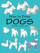 How to Draw Dogs (How to Draw (Dover))