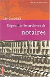 Dépouiller les archives de notaires