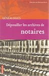 D�pouiller les archives de notaires