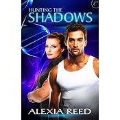 Hunting the Shadows | [Alexia Reed]