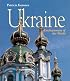 Ukraine (Enchantment of the World. Second Series)