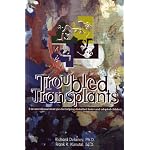 Troubled Transplants:  Unconventional Strategies for Helping Disturbed Foster & Adopted Children book cover