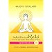 Intuitives Reiki nach Sensei Mikaomi Usui, Meistergrad: Licht, K�rper, Entwicklung