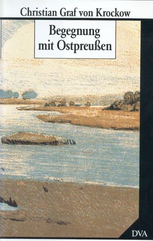 Begegnung mit Ostpreussen (German Edition)