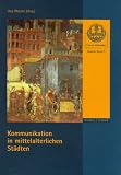 Kommunikation in mittelalterlichen St�dten