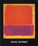 Mark Rothko : 1903-1970